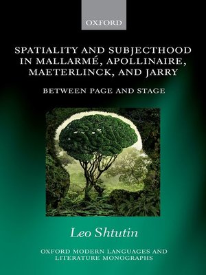 cover image of Spatiality and Subjecthood in Mallarmé, Apollinaire, Maeterlinck, and Jarry